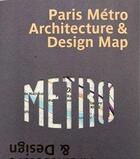 Couverture du livre « Paris metro architecture & desing map » de Mark Ovenden aux éditions Blue Crow Media
