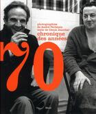 Couverture du livre « Chroniques des années 70 » de Denis Jeambar et Andre Perlstein aux éditions Seuil