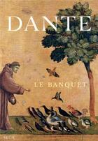 Couverture du livre « Le banquet » de Dante Alighieri aux éditions Seuil