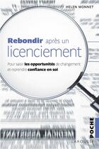 Couverture du livre « Rebondir après un licenciement » de Helen Monnet aux éditions Larousse