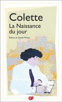 Couverture du livre « La naissance du jour » de Colette aux éditions Flammarion