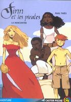 Couverture du livre « Finn et les pirates (anc ed) - la rencontre » de Paul Thies aux éditions Flammarion