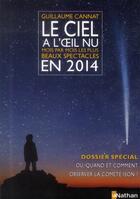 Couverture du livre « Le ciel à l'oeil nu en 2014 » de Guillaume Cannat aux éditions Nathan