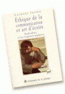 Couverture du livre « Éthique de la communication et art d'écrire ; shaftesbury et les lumières anglaises » de Laurent Jaffro aux éditions Puf