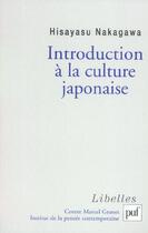 Couverture du livre « Introduction à la culture japonaise » de Hisayasu Nakagawa aux éditions Puf