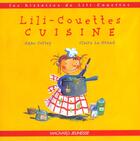 Couverture du livre « Lili-Couettes cuisine » de Anne Cortey et Claire Le Grand aux éditions Magnard