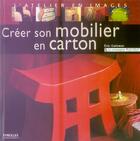 Couverture du livre « Créer son mobilier en carton » de Eric Guiomar aux éditions Eyrolles
