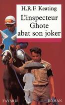 Couverture du livre « L'inspecteur Ghote abat son joker » de H. R. F. Keating aux éditions Fayard