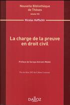 Couverture du livre « La charge de la preuve en droit civil » de Nicolas Hoffschir aux éditions Dalloz