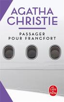 Couverture du livre « Passager pour Francfort » de Agatha Christie aux éditions Le Livre De Poche