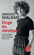 Couverture du livre « Éloge du métèque » de Abnousse Shalmani aux éditions Le Livre De Poche