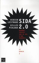 Couverture du livre « Sida 2.0 » de Didier Lestrade aux éditions Fleuve Noir