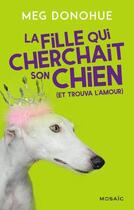 Couverture du livre « La fille qui cherchait son chien (et trouva l'amour) » de Meg Donohue aux éditions Harpercollins