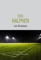 Couverture du livre « Les divisions » de Eric Halphen aux éditions Buchet Chastel
