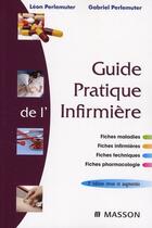 Couverture du livre « Guide pratique infirmière (2e édition) » de Leon Perlemuter et Gabriel Perlemuter aux éditions Elsevier-masson