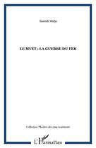 Couverture du livre « Mvet ; la guerre du fer » de Essindi Mindja aux éditions Editions L'harmattan