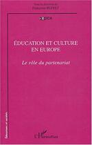 Couverture du livre « Education et culture en Europe » de  aux éditions Editions L'harmattan