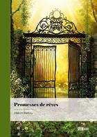 Couverture du livre « Promesses de rêves » de Hakim Battou aux éditions Publibook