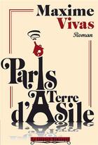 Couverture du livre « Paris, terre d'asile » de Maxime Vivas aux éditions Le Leopard Demasque