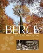 Couverture du livre « Bercé, une forêt d'exception » de Gouchet Yves aux éditions Etrave