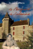 Couverture du livre « Le périgord de Julienne » de Corinne Bouyssou aux éditions Terriciae