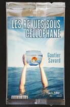 Couverture du livre « Les revues sous cellophane » de Savard Gautier aux éditions Paul & Mike