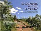 Couverture du livre « De l'Auvergne au Forez et au Velay : balade photographique au carrefour des trois provinces » de Jean-Louis Boithias et Guy Durantin aux éditions Monts D'auvergne