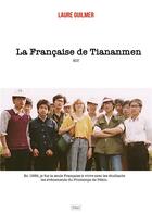 Couverture du livre « La française de Tiananmen » de Laure Guilmer aux éditions Hikari Editions