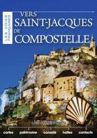 Couverture du livre « Vers Saint-Jacques de Compostelle » de  aux éditions Tourisme Et Decouvertes