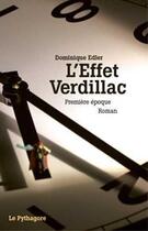 Couverture du livre « T01 - effet verdillac (l') - premiere epoque » de Dominique Edler aux éditions Le Pythagore