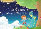 Couverture du livre « Jérémy et Grudy au pays des étoiles » de Fred Esterel et Maty aux éditions Editions Lc