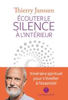 Couverture du livre « Écouter le silence à l'intérieur » de Thierry Jansen aux éditions Iconoclaste
