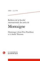 Couverture du livre « Bulletin de la societe internationale des amis de montaigne - t69 - bulletin de la societe internati » de Couturas Claire aux éditions Classiques Garnier