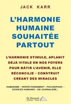 Couverture du livre « L'harmonie humaine souhaitée partout » de Karr Jack aux éditions Saint Honore Editions