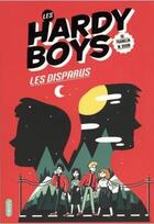 Couverture du livre « Les Hardy Boys : Les disparus » de Franklin W. Dixon et Julie Staboszevsi aux éditions Novel