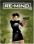 Couverture du livre « Re-mind Tome 4 » de Andrea Mutti et Alcante aux éditions Dargaud