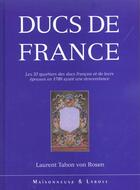 Couverture du livre « Ducs De France » de Tahon Von Rosen aux éditions Maisonneuve Larose