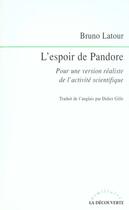Couverture du livre « L'espoir de pandore » de Bruno Latour aux éditions La Decouverte