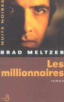 Couverture du livre « Les millionnaires » de Brad Meltzer aux éditions Belfond