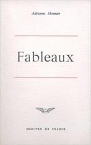 Couverture du livre « Fableaux » de Monnier Adrienne aux éditions Mercure De France