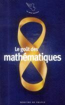 Couverture du livre « Le goût des mathématiques » de  aux éditions Mercure De France