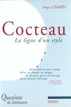 Couverture du livre « Cocteau ; La Ligne D'Un Style » de Serge Linares aux éditions Cdu Sedes