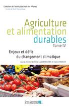 Couverture du livre « Agriculture et alimentation durables : Enjeux et défis du changement climatique » de Virginie Mercier et Marie-Luce Demeester aux éditions Pu D'aix Marseille