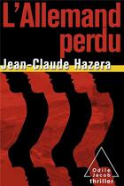 Couverture du livre « L'allemand perdu » de Jean-Claude Hareza aux éditions Odile Jacob