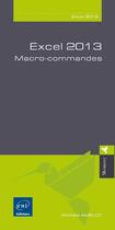 Couverture du livre « Excel 2013 ; macro-commandes » de Michele Amelot aux éditions Eni