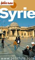 Couverture du livre « GUIDE PETIT FUTE ; COUNTRY GUIDE : Syrie (édition 2011) » de Collectif Petit Fute aux éditions Le Petit Fute