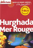 Couverture du livre « Hurghada / Mer Rouge (édition 2009) » de  aux éditions Le Petit Fute