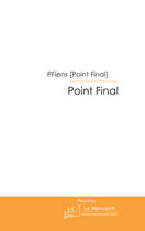 Couverture du livre « Point final » de Pfiens Point Final aux éditions Le Manuscrit