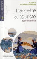 Couverture du livre « L'assiette du touriste ; le goût de l'authentique » de Jean-Yves Andrieux et Patrick Harismendy aux éditions Pu De Rennes