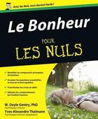 Couverture du livre « Le bonheur pour les nuls » de William Doyle Gentry aux éditions First